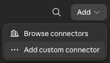 The Claude connectors Add menu, showing Browse connectors and Add custom connector.